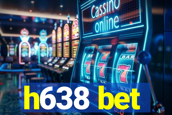 h638 bet